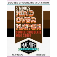 Magnify Brewing Company S'mores Mind Over Matter