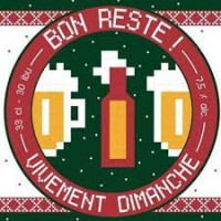 Vivement Dimanche - Brasserie Artisanale Bon Reste !