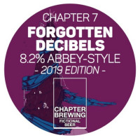 Chapter Brewing 7 Forgotten Decibels - 2019 Edition