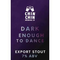 Chin Chin Brewing Dark Enough To Dance