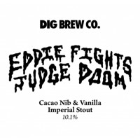 Dig Brew Co Eddie Fights Judge Doom