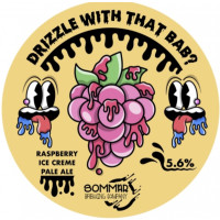 Sommar Brewing Company Drizzle With That Bab?