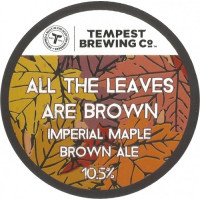 Tempest Brewing Co. All The Leaves Are Brown