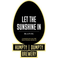 Humpty Dumpty Brewery Let The Sunshine In