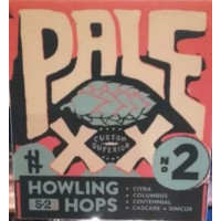 Howling Hops Pale XX - Custom Superior No. 2