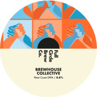 Full Circle Brew Co Brewhouse Collective