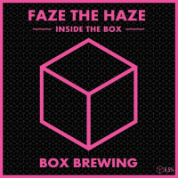 Box Brewing Faze The Haze - DDH Cryo Neipa - Inside The Box