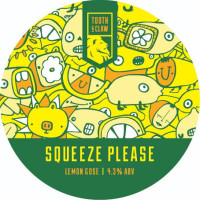 Tooth & Claw Squeeze Please