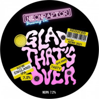 Neon Raptor Brewing Co. Glad That's Over