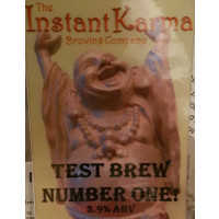 Instant Karma Test Brew Number One
