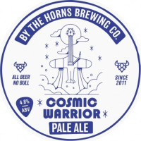 By The Horns Brewing Co. Cosmic Warrior