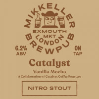 Mikkeller Brewpub London Catalyst - Vanilla Mocha