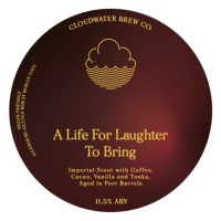 Cloudwater Brew Co A Life For Laughter To Bring