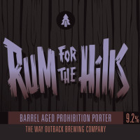 Way Outback Brewing Rum For The Hills