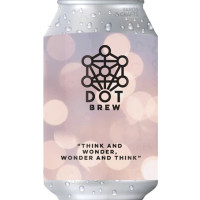 Dot Brew Think And Wonder, Wonder And Think