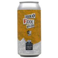 Liquid Story Brewing Zero Fox Given #2