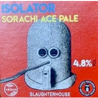 Slaughterhouse Brewery Isolator