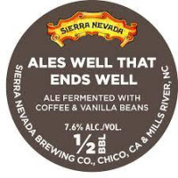 Sierra Nevada Brewing Company Ales Well That Ends Well