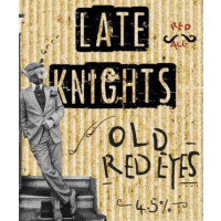 Late Knights Old Red Eyes