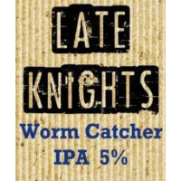 Late Knights Worm Catcher IPA