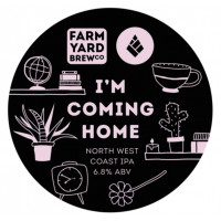 Farm Yard Brew Co. I’m Coming Home