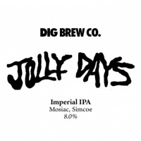 Dig Brew Co Jolly Days