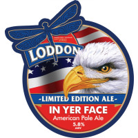 Loddon Brewery In Yer' Face!