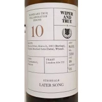 Wiper and True Collaboration Series 10: Strong Ale Later Song