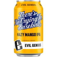 Evil Genius Beer Company There's No Crying In Baseball