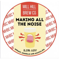 Mill Hill Brew Co Making All The Noise