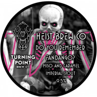 Heist Brew Co. Do You Remember Fandango