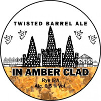 Twisted Barrel Ale In Amber Clad Rye IPA