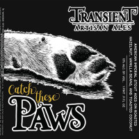 Transient Artisan Ales Catch These Paws