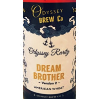 Odyssey Brew Co Rarity - Dream Brother Version 2