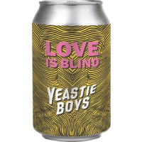 Yeastie Boys Love Is Blind