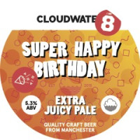 Cloudwater Brew Co Super Happy Birthday