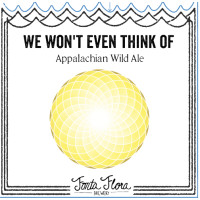 Fonta Flora Brewery We Won't Even Think Of