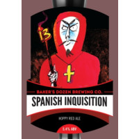 Baker's Dozen Brewing Co. Spanish Inquisition
