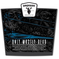Drekker Brewing Company Only Mostly Dead (2022)