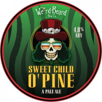 Weird Beard Brew Co. Sweet Child O'Pine