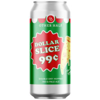 Other Half Brewing Dollar Slice