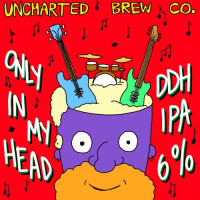 Uncharted Brew Co. Only In My Head