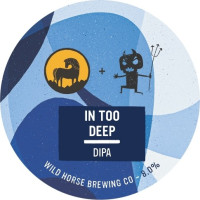 Wild Horse Brewing Co. In Too Deep