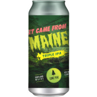Lone Pine Brewing Company It Came from Maine
