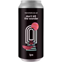 Fair State Brewing Cooperative Don't Kill the Wonder