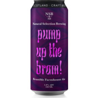Natural Selection Pump Up The Bram