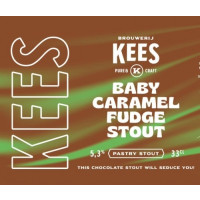 Brouwerij Kees Baby Caramel Fudge Stout