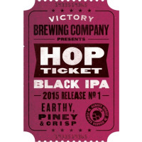 Victory Brewing Company 2015 Hop Ticket #1: Black IPA