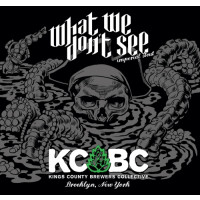 KCBC (Kings County Brewers Collective) What We Don't See