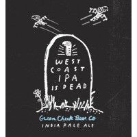 Green Cheek Beer Company West Coast IPA Is Dead